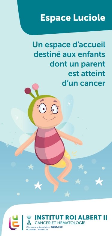 L'Espace Luciole (dédié aux enfants dont un proche est atteint du cancer)